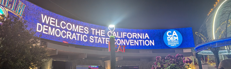 Dispatch from Anaheim: Rural Organizing, Party Politics, and the 2025 CDP Convention